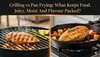 Grilling-vs-Pan-Frying:-What-Keeps-Food-Juicy,-Moist-And-Flavour-Packed?